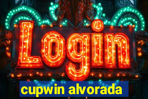 cupwin alvorada